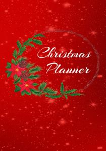 Christmas Planner: Christmas Organizer, Christmas Journal, Monthly Calendar, Day Calendar, Weekly Calendar, Monthly Journal (Independently published)
