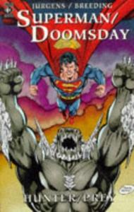 Superman/Doomsday: Hunter/Prey (Titan Books Ltd)