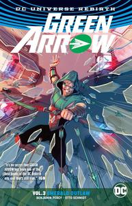 Green Arrow Vol. 3: Emerald Outlaw (Rebirth) (DC Comics)