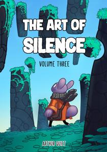 The Art of Silence: Volume Three (Independently published)
