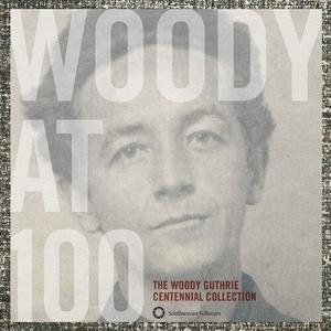 CD диск Guthrie, Woody: Woody At 100: The Woody Guthrie Centennial Collection