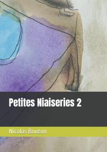Petite Niaiseries 2 (French Edition) (Independently published)