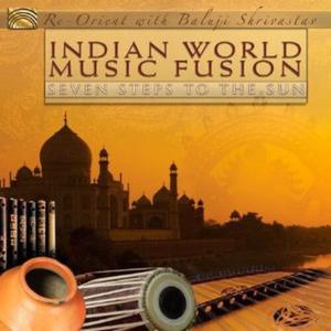 CD диск Re-Orient / Shrivastav, Baluji: Indian World Music Fusion: Seven Steps to the Sun