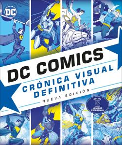 DC Comics Crónica visual (DC Comics Year By Year) (Spanish Edition) (DK)
