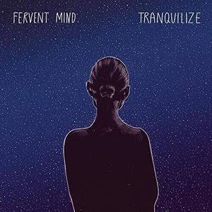 Виниловая пластинка Fervent Mind: Tranquilize