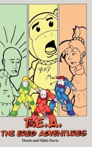 T.E.A. The Ered Adventures, Hardcover (Lulu.com)