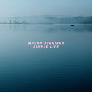 Виниловая пластинка Jennings, Mason - Simple Life