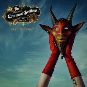 CD диск Cutthroat Brothers / Watt, Mike: Devil In Berlin