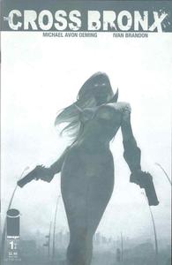 The Cross Bronx #1 (of 4), September 2006 (Image Comics, Inc.)