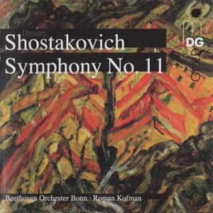 Диск CD Shostakovich: Symphony No. 11 - Dmitry Shostakovich, Beethoven Orchester Bonn, Roman Kofman