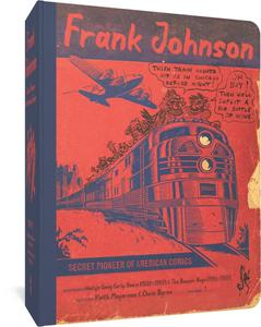 Frank Johnson, Secret Pioneer of American Comics Vol. 1: Wally's Gang Early Years (1928-1949) and The Bowse (Fantagraphics Books)