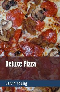 Deluxe Pizza (Independently published)