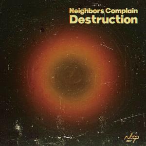 Виниловая пластинка Neighbors Complain: Destruction