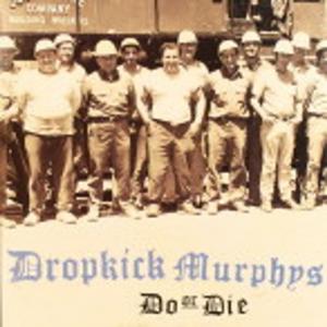 Виниловая пластинка LP Do Or Die - Dropkick Murphys