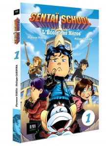 Sentaï School T01: L'école des Héros (OLYDRI)