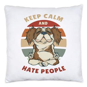 Подушка «Сохраняйте спокойствие и ненависть к людям», включая наполнение для офиса, медитации, йоги, идея подарка для милой собаки, студия йоги, психическое здоровье Hey!Print