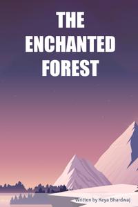 THE ENCHANTED FOREST (Independently published)