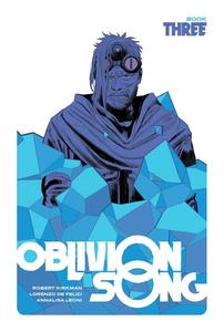 Oblivion Song by Kirkman & De Felici Book 3 (Image Comics)