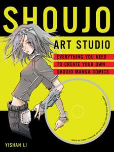Shoujo Art Studio: Everything You Need to Create Your Own Shoujo Manga Comics (Watson-Guptill)