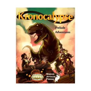 Kronocalypse - Prelude Adventures, Savage Worlds (Sneak Attack Press), мягкая обложка
