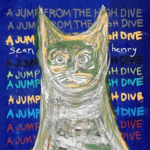 Виниловая пластинка Henry, Sean - Jump From The High Dive