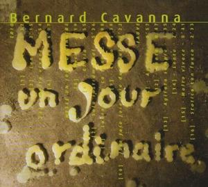 CD диск Cavanna: Messe Un Jour Ordinaire