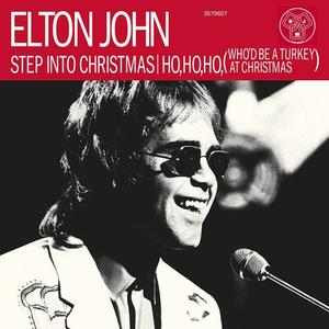 Виниловая пластинка Elton John - Step Into Christmas / Ho, Ho, Ho (Who'd Be a Turkey at Christmas)