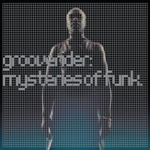 Виниловая пластинка LP Mysteries Of Funk [180 Gram Silver Vinyl] - Grooverider