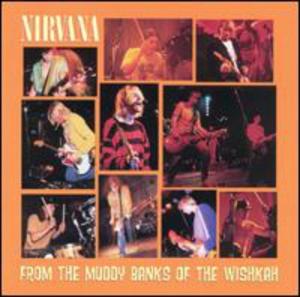 Виниловая пластинка Nirvana: From The Muddy Banks Of The Wishkah