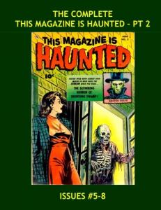 The Complete This Magazine Is Haunted - Pt 2: The 14-Issue Classic Fawcett Horror Series in 4 Volumes - All Stories - No Ads (CreateSpace Independent Publishing Platform)