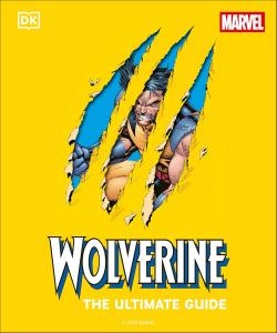 Wolverine The Ultimate Guide (DK)
