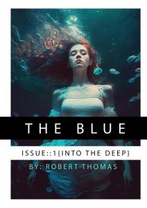 The Blue: Issue 1: Into the Blue (Lulu.com)
