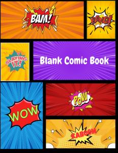 Blank Comic Book: Create your own Comic Book (Independently published)