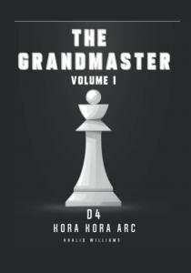 The Grandmaster: Volume 1: Kora Kora Arch (Independently published)