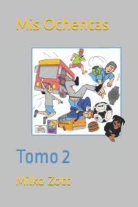 Mis Ochentas: Tomo 2 (Spanish Edition) (Independently published)