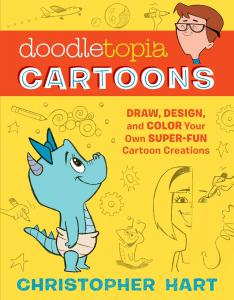 Doodletopia Cartoons: Draw, Design, and Color Your Own Super-Fun Cartoon Creations (Watson-Guptill)