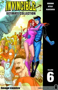 Invincible: The Ultimate Collection Volume 6 (Image Comics)