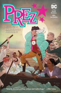 Prez: Setting a Dangerous President (DC Comics)