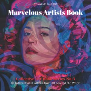 Marvelous Artists Book No: 3 (Collective Art Book Series) (Independently published)
