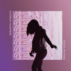 CD диск Andrews, Meredith: Faith And Wonder (Live)