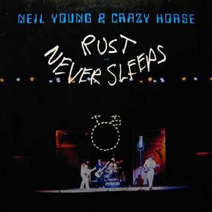Диск CD Rust Never Sleeps - Neil Young, Crazy Horse
