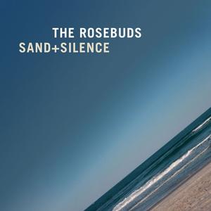 Виниловая пластинка LP Sand + Silence - The Rosebuds