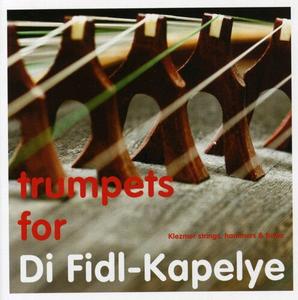 CD диск Di Fidl-Kapelye: Trumpets for Di Fidl-Kapelye