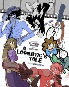 A Loonatic's Tale: Talking to Myself (CreateSpace Independent Publishing Platform)