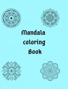 Mandala Coloring Book (8.5"- 11") 50 pages (Independently published)