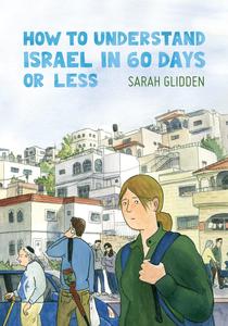 How to Understand Israel in 60 Days or Less (Drawn and Quarterly)