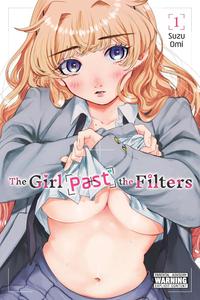 The Girl Past the Filters, Vol. 1 (Volume 1) (Yen Press)