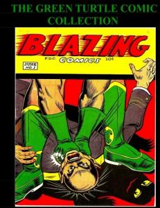 The Green Turtle Comic Collection: Comic Collection Featuring The Green Turtle From Blazing Comics #1-#5 (CreateSpace Independent Publishing Platform)
