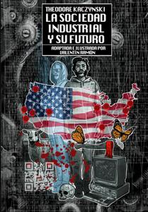 La sociedad industrial y su futuro: Novela gráfica (Spanish Edition) (Independently published)