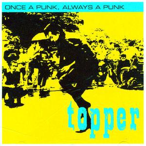 CD диск Topper: Once a Punk Always a Punk
